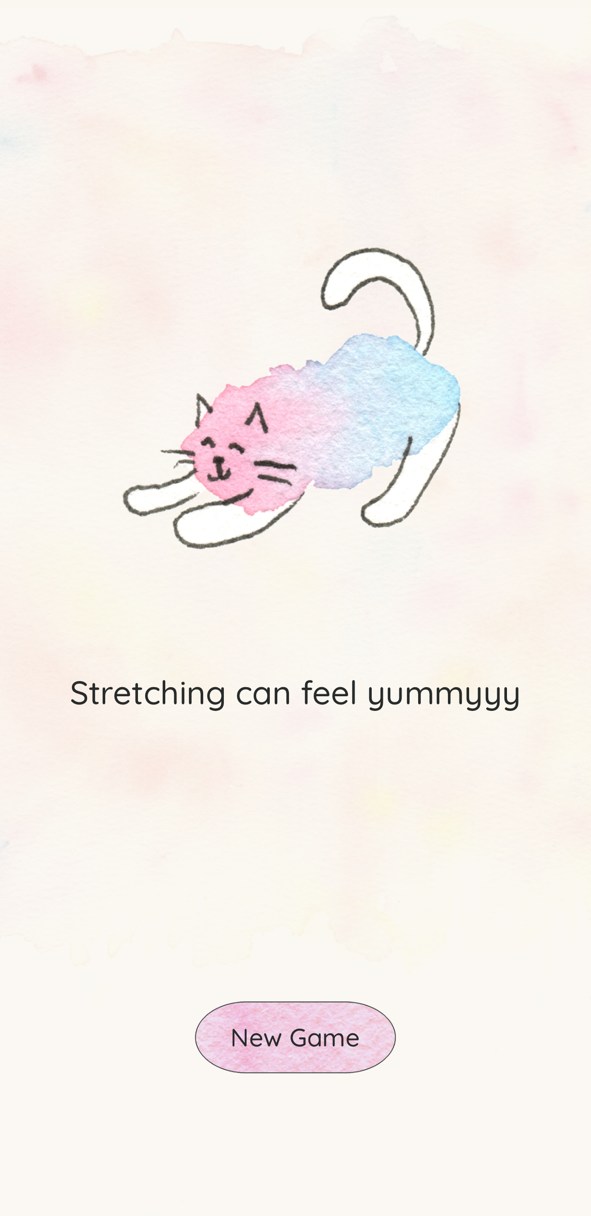 A watercolor cat stretching with its tail in the air, with the words: Stretching can feel yummyyy, and a New Game button.
